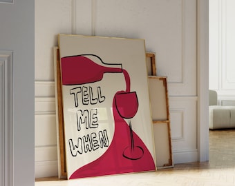 Retro Food Printful, Tell Me When Wine Print, Mid Century Modern Print, Vintage Food Poster, Modern Kitchen Wall Art