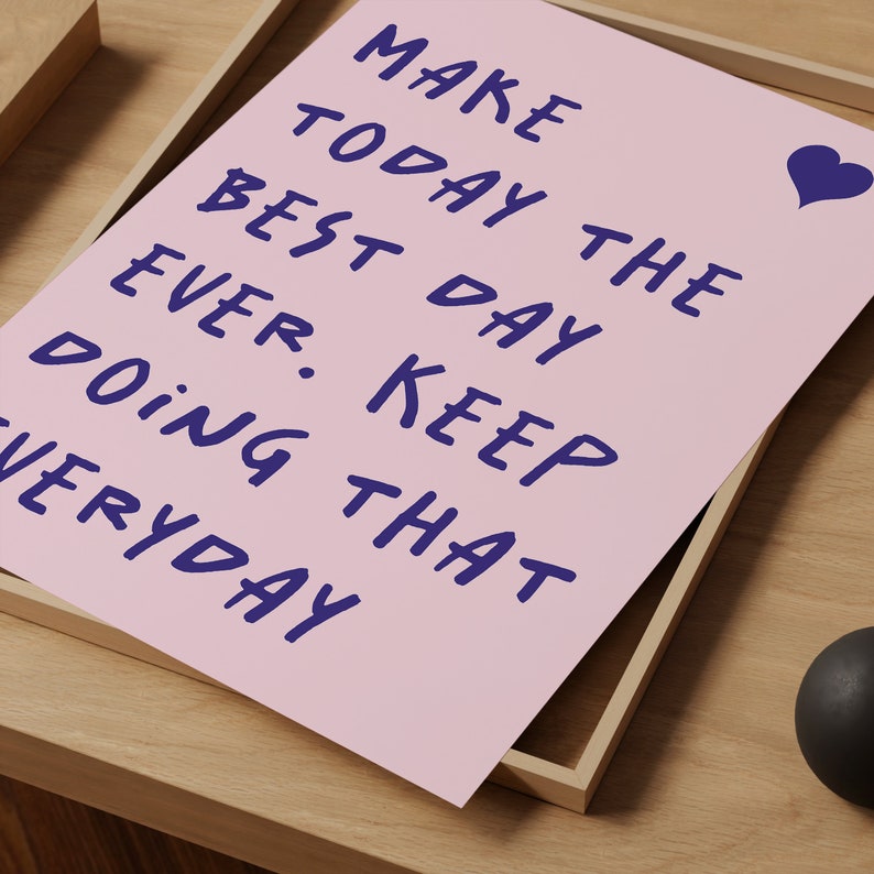 Best Day Ever Motivational Wall Art Positive Typography Print Office ...