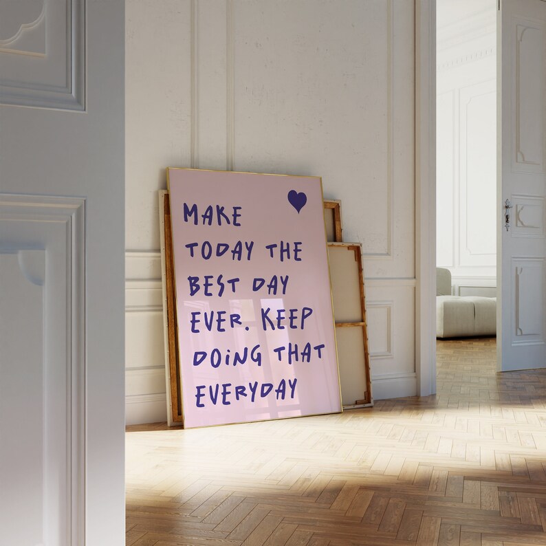 Best Day Ever Motivational Wall Art Positive Typography Print Office ...
