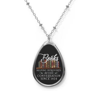 Collar ovalado de autor, joyería con cita introvertida, regalo para lectores desde 1454, cadena de aleación de zinc, colgante literario, regalo divertido para amantes de los libros tímidos.