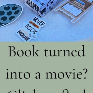 May include: A collection of movie-themed items, including a film reel, 3D glasses, and a wrapped package with newspaper print. The image also features a pink envelope and the text "Book turned into a movie? Click to find out which one!"