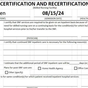 Puede incluir: Un formulario titulado "Certificación y Recertificación" para el cuidado en un centro de enfermería especializado. El formulario incluye secciones para la información del paciente, la fecha de admisión, la certificación, la recertificación y los planes de atención posterior al centro de enfermería especializado. El formulario está completado con el nombre del paciente, Harry Dresden, y la fecha de admisión, 08/15/24. La fecha límite para la recertificación es el 8/28/24.