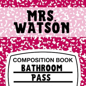 18 Classroom Hall Passes, Editable Composition Book Pass, Teacher ...