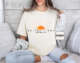 Be The Light Matthew 5:14 Comfort Colors® Shirt, Inspirational T-shirt, Christian Outfit, Faith Tee, Religious Clothing, Bible Verse Gifts