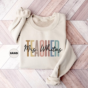 Custom Teacher Sweatshirt With Name, Personalized Teacher Mrs Hoodie, Teacher Appreciation Outfit, Cute Teacher Clothing, Teacher B'day Gift