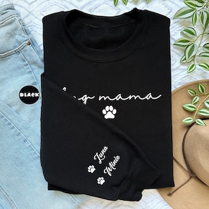 Personalized Dog Mama Sweatshirt, Custom Dog Mom Hoodie, Dog Owner Outfit, Dog Mama Clothings, Dog Mom Birthday Gift, Happy Mothers Day Gift image 2