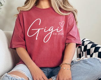 Personalized Comfort Colors® Gigi Shirt, Custom Gigi Est Date Tee, Custom Grandmother T-shirt, Mothers Day Gift, Baby Announcement T-shirt