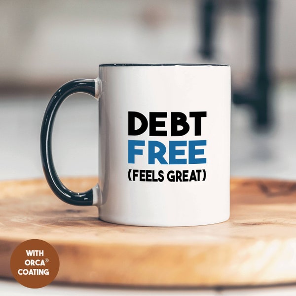 Finance & investing accent mug, Debt free feels great, Financial terms mug, Coffee tea mug cup 11oz, Gift for partner spouse