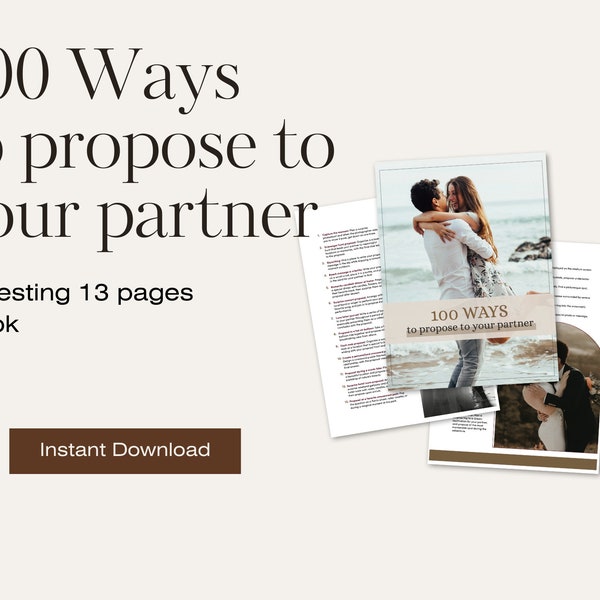 Unlock Love: 100 Ways to Propose - A Romantic Guidebook for Memorable Engagement Moments, Perfect for Couples in 2023, Proposal Inspiration