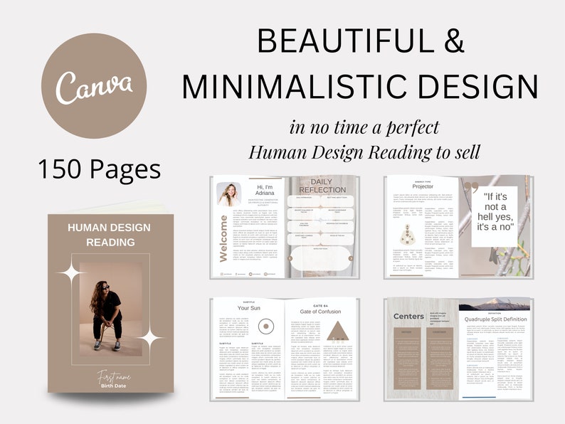 May include: A 150-page Human Design Reading guide with a brown cover featuring a woman in sunglasses. The guide includes a welcome page, daily reflection pages, and pages with information about the human design system. The text on the cover reads "Human Design Reading" and "First Name Birth Date".