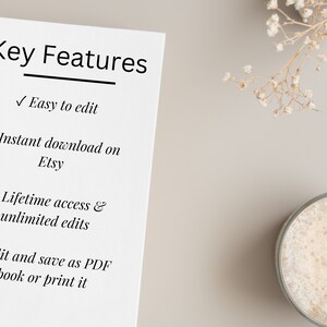 May include: A white page with the text "Key Features" in black. The page lists four features of a digital product: easy to edit, instant download on Etsy, lifetime access and unlimited edits, and edit and save as PDF ebook or print it.