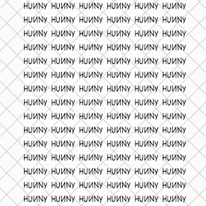 May include: A repeating pattern of the word "HUUNY" in black, arranged in rows and columns on a white background with a subtle grid pattern. The text is evenly spaced, creating a visually consistent design.
