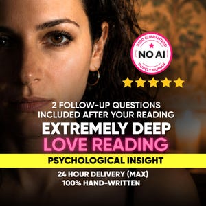 May include: A digital graphic featuring a person's face and text that reads: 100% GUARANTEED NO AI PURELY HUMAN, 2 FOLLOW-UP QUESTIONS INCLUDED AFTER YOUR READING, EXTREMELY DEEP LOVE READING, PSYCHOLOGICAL INSIGHT, 24 HOUR DELIVERY (MAX), 100% HAND-WRITTEN.