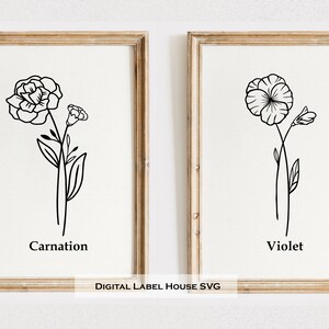 May include: Two black and white line drawings of flowers in frames. The left frame shows a carnation with the word "Carnation" below it. The right frame shows a violet with the word "Violet" below it. The text "DIGITAL LABEL HOUSE SVG" is below the frames.