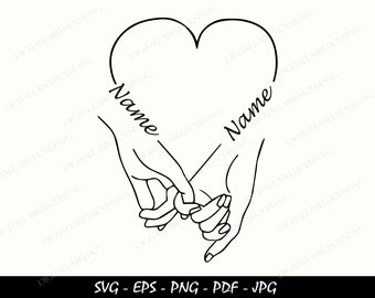 Holding Hands SVG, Pinky Hold, Love, SVG Cut File, Customize With Your Own Text, Add Names & Dates, Instant Download, Love Hands Design