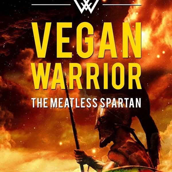 Vegan Warrior - The Meatless Spartan PDF eBook, Digital Download | Vegan Diet | Diet | Weight Loss