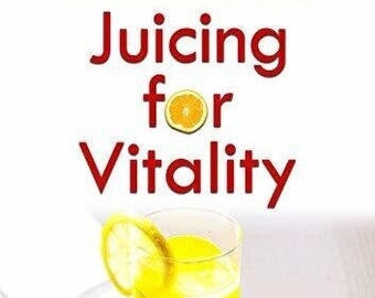 Juicing for Vitality PDF eBook, Digital Download
