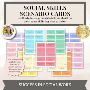 May include: A collection of Social Skills Scenario Cards with 120 ready-to-use prompts to help kids build social skills. The cards are in various colors and include a companion guide for learning, discussion, and skill-building. The text reads "Success in Social Work."