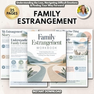 May include: A 25-page digital workbook titled Family Estrangement, featuring a cover with a landscape illustration of a path leading toward a sunlit horizon. The workbook includes various worksheets with text prompts, headings, and soft-toned graphics.