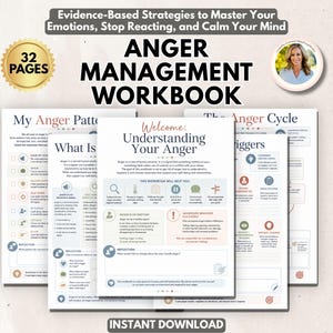 May include: An anger management workbook with 32 pages, featuring text titled Evidence-Based Strategies to Master Your Emotions, Stop Reacting, and Calm Your Mind. The document includes sections on anger patterns, cycles, and triggers with a soft color palette.