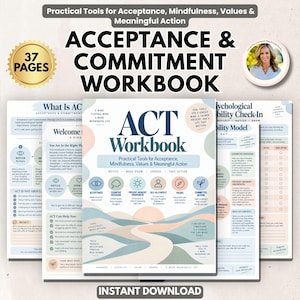 May include: A 37-page Acceptance and Commitment Therapy workbook featuring a central cover with the title ACT Workbook, Practical Tools for Acceptance, Mindfulness, Values & Meaningful Action, and illustrated landscape graphics with icons for notice, make room, choose, and take action.
