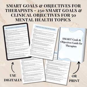 May include: A digital guide for therapists with 250 SMART goals and clinical objectives for 50 mental health topics. The guide can be used digitally or printed. The cover features a blue and white design with the text "SMART Goals & Objectives Guide for Therapists".
