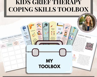 Kids Grief Therapy Coping Skills Tool box, Kids therapy, social emotional learning SEL psychologist therapist tools, death coping skills