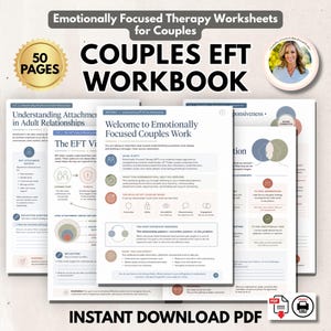 May include: A 50-page Emotionally Focused Therapy workbook for couples featuring printed worksheets with text, diagrams, and icons. The document includes sections on understanding attachment, relationship patterns, and connection, available as an instant PDF download.
