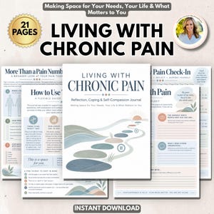 May include: A 21-page digital journal titled Living with Chronic Pain: Reflection, Coping & Self-Compassion Journal. The cover features a path of stones leading to a rising sun. Interior pages include guides, pain check-ins, and reflection prompts.