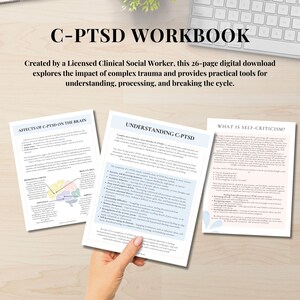 May include: A digital workbook titled "C-PTSD Workbook" created by a Licensed Clinical Social Worker. The workbook explores the impact of complex trauma and provides practical tools for understanding, processing, and breaking the cycle. The workbook includes sections on the affects of C-PTSD on the brain, understanding C-PTSD, and what is self-criticism.