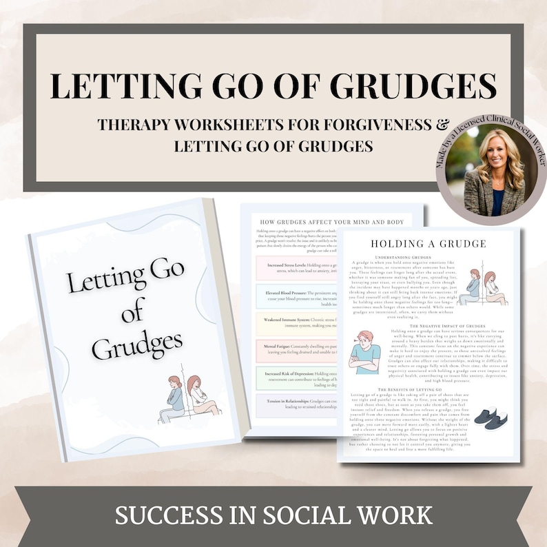 May include: A workbook titled "Letting Go of Grudges" with the text "Therapy Worksheets for Forgiveness & Letting Go of Grudges." The image includes a photo of a woman and the text "Success in Social Work."