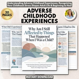 May include: A 20-page digital workbook titled Why Am I Still Affected by Things That Happened When I Was a Child? featuring a cover illustration of a sun rising over hills and a path, with additional pages detailing childhood stress and healing.
