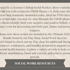 May include: A printable worksheet for social workers, therapists, and counselors. The worksheet is titled "Social Work Resources" and provides scripts for EMDR phases 1-8. The text describes the worksheet as a resource for helping clients process traumatic memories.