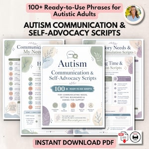 May include: A digital document titled 100+ Ready-to-Use Phrases for Autistic Adults, featuring Autism Communication & Self-Advocacy Scripts. The pages include pastel watercolor accents, botanical line art, and structured text for setting boundaries.