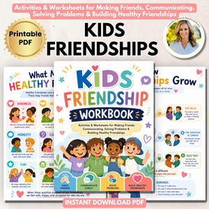 May include: A printable PDF kids friendship workbook featuring colorful illustrations of children, educational text, and activities for building healthy relationships. The cover displays the title Kids Friendship Workbook with sections for making friends, communicating, and solving problems.