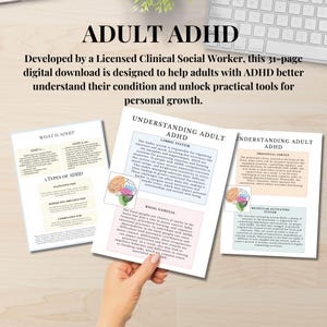 May include: Three printed pages with the title "ADULT ADHD" and detailed information about ADHD, including the limbic system, prefrontal cortex, and basal ganglia. The pages are held by a hand and are designed to help adults understand their condition.