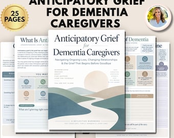 Anticipatory Grief for Dementia Caregivers Workbook | Ambiguous Loss, Caregiver Grief, Alzheimer's Support Worksheets, Therapy PDF