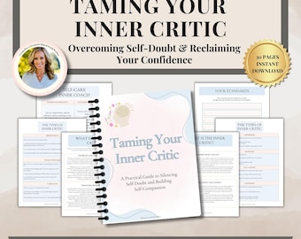 May include: A digital download of a 30-page guide titled "Taming Your Inner Critic: A Practical Guide to Silencing Self-Doubt and Building Self-Compassion". The guide features a light blue and pink color scheme with a brain illustration. The cover also includes the text "Overcoming Self-Doubt & Reclaiming Your Confidence".