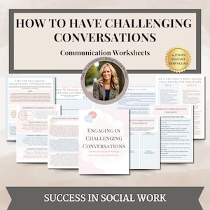 May include: A printable worksheet set for social workers titled "How to Have Challenging Conversations". The worksheets include tips for successful challenging conversations, assertive communication checklists, and do's and don'ts when having challenging conversations. The worksheets are designed to help social workers communicate their feelings and needs more effectively.