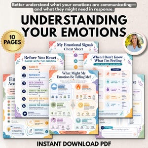 May include: A 10-page digital PDF guide titled Understanding Your Emotions, featuring colorful worksheets with prompts like Before You React, My Emotional Signals Cheat Sheet, and What Might My Emotion Be Telling Me to help identify and process feelings.