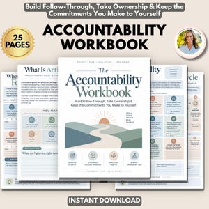 May include: A 25-page accountability workbook featuring a cover with a sunrise over hills illustration and the text 'The Accountability Workbook: Build Follow-Through, Take Ownership & Keep the Commitments You Make to Yourself'. Includes interior pages.