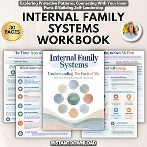 May include: A 30-page Internal Family Systems workbook featuring a central diagram with a 'SELF' circle surrounded by eight colored circles. The cover text reads 'Internal Family Systems Understanding The Parts of Me'.
