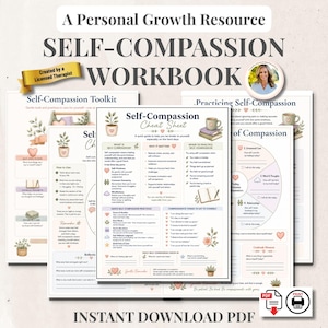May include: A digital self-compassion workbook resource featuring multiple printable pages with text, illustrations of plants, hearts, and books. The pages include titles like Self-Compassion Toolkit, Cheat Sheet, and Practicing Self-Compassion.
