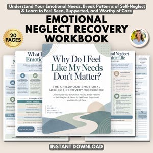 Könnte beinhalten: Ein 20-seitiges Arbeitsbuch zur Bewältigung emotionaler Vernachlässigung mit einem Titelblatt, das Why Do I Feel Like My Needs Don't Matter? zeigt, sowie einer Pfad-Illustration. Es enthält Seiten mit Texten und Checklisten zur Selbsthilfe.