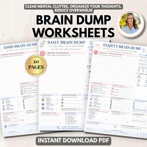May include: A set of 20 printable brain dump worksheets featuring ADHD, daily, and anxiety-focused templates. Each page includes structured sections for organizing thoughts, priority filtering, action steps, and self-care reminders with clear headings.