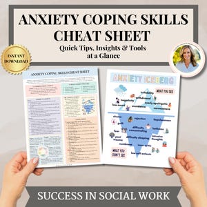 May include: Two printable cheat sheets on anxiety coping skills. The top sheet reads "Anxiety Coping Skills Cheat Sheet" and the bottom sheet reads "Anxiety Iceberg". The image includes the text "Instant Download" and "Success in Social Work".
