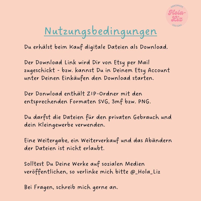 Puede incluir: Una hoja informativa de descarga digital con el t&iacute;tulo "Nutzungsbedingungen" en azul claro. El texto explica los t&eacute;rminos de uso de los archivos digitales, incluidas las instrucciones de descarga, los usos permitidos y las restricciones. El logotipo de Hola-Liz Designs est&aacute; en la esquina superior derecha.