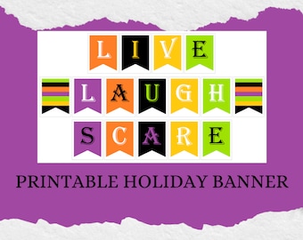 Live Laugh Scare (Halloween) Printable Banner (Single Sided)
