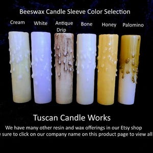 May include: Beeswax candle sleeve color selection in cream, white, antique drip, bone, honey, and palomino.  The sleeves are displayed on a black background.  Tuscan Candle Works. We have many other resin and wax offerings in our Etsy shop. Be sure to click on our company name on this product page to view all.