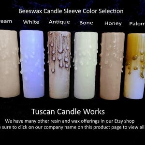 May include: Beeswax candle sleeve color selection in cream, white, antique, bone, honey, and palomino.  Tuscan Candle Works. We have many other resin and wax offerings in our Etsy shop. Be sure to click on our company name on this product page to view all.